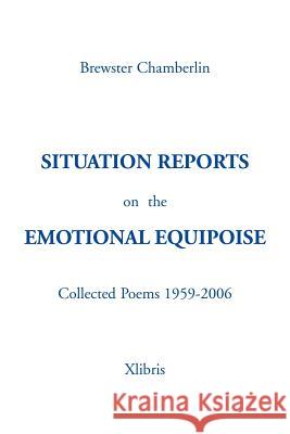 Situation Reportson Theemotional Equipoise Brewster Chamberlin 9781425779504 Xlibris Corporation
