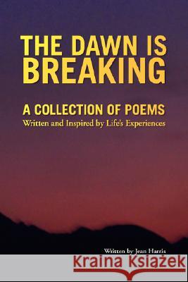 The Dawn Is Breaking Jean Harris 9781425779832