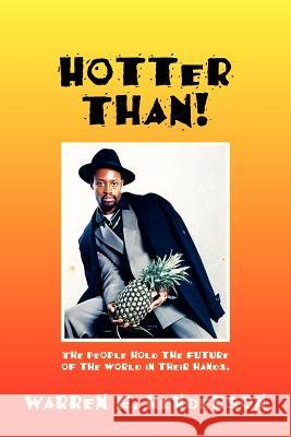 Hotter Than a Motherfucker! Warren E. Henderson 9781425784638 Xlibris Corporation