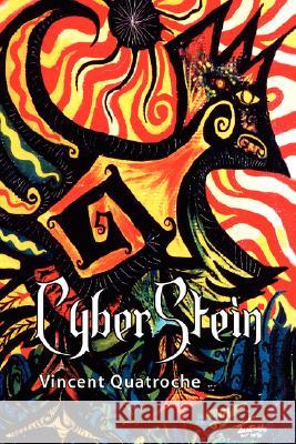 Cyberstein Vincent Quatroche 9781425785796 Xlibris Corporation