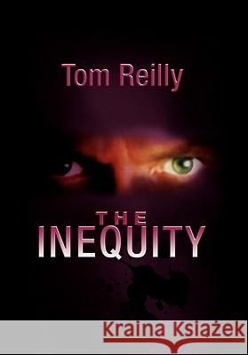 The Inequity Tom Reilly 9781425786205