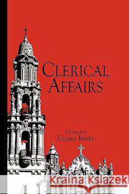 Clerical Affairs Dennis Burke 9781425788285