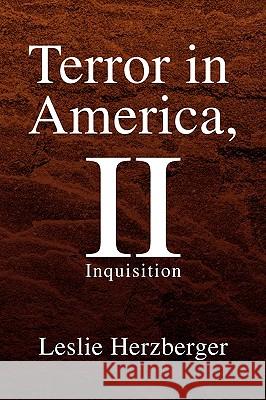 Terror in America, II Leslie Herzberger 9781425789121