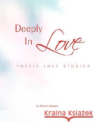 Deeply In Love Kimani, Rahab 9781425797539 Xlibris Corporation