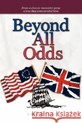 Beyond All Odds J. Winfield Currie 9781425798062 Xlibris Corporation