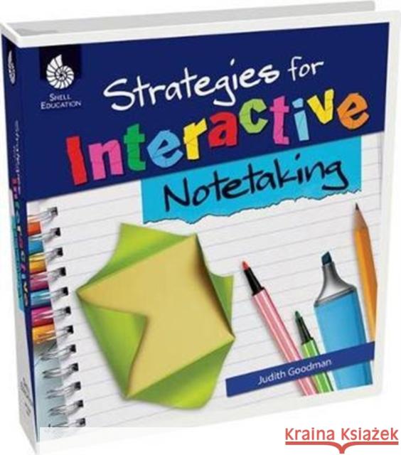 Strategies for Interactive Notetaking [With CDROM] Judith Goodman 9781425810689 Shell Education Pub