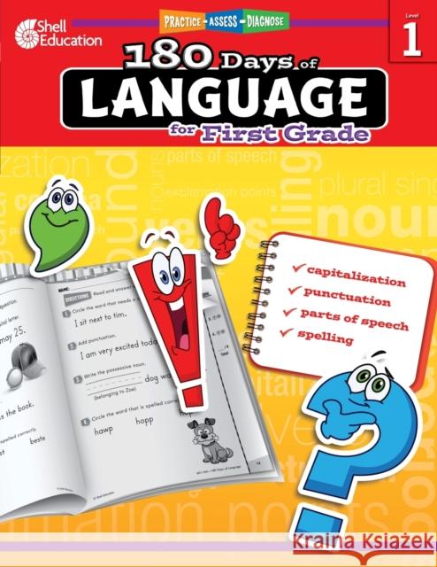 180 Days™: Language for First Grade: Practice, Assess, Diagnose Christine Dugan 9781425811662 Shell Education Pub