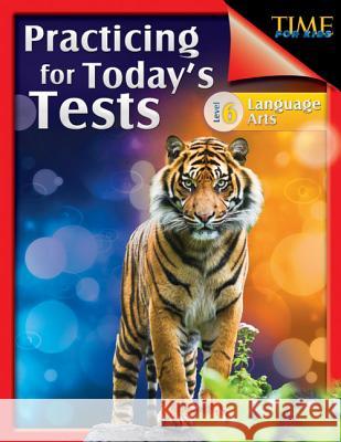 TIME For Kids: Practicing for Today's Tests Barchers, Suzanne 9781425814397 Shell Education Pub