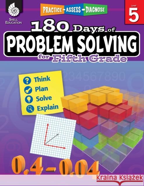 180 Days of Problem Solving for Fifth Grade: Practice, Assess, Diagnose Monsman, Stacy 9781425816179