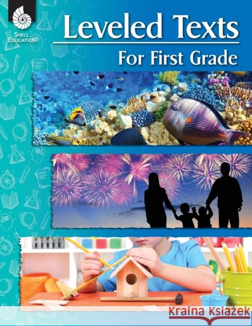 Leveled Texts for First Grade  9781425816285 Shell Education Pub