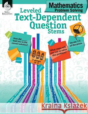 Leveled Text-Dependent Question Stems: Mathematics Problem Solving Lisa Sill Jodene Smith 9781425816445 Not Avail