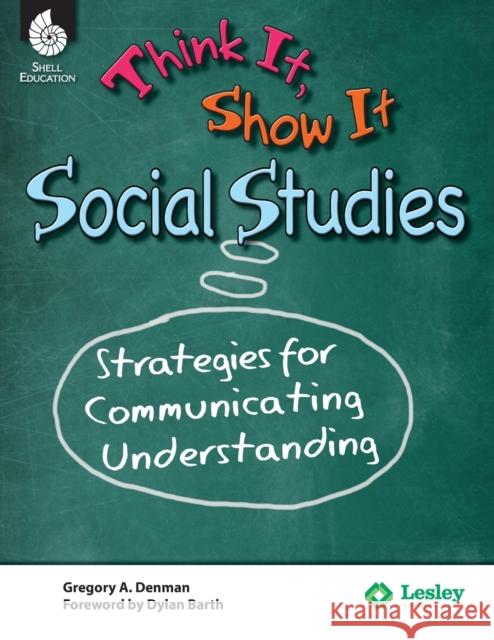 Think It, Show It Social Studies Delman, Gregory 9781425816520