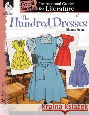 The Hundred Dresses Smith, Jodene 9781425817213 Shell Education Pub