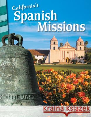 California's Spanish Missions Greathouse, Lisa 9781425832346 Teacher Created Materials