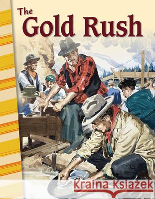 The Gold Rush Davies, Monika 9781425832384 Teacher Created Materials