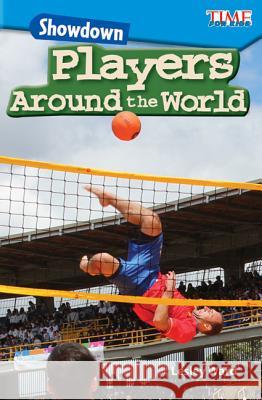 Showdown: Players Around the World (Level 2) Lesley Ward 9781425849672 Teacher Created Materials