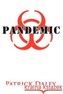 Pandemic Patrick Daley 9781425900625