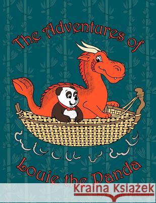 The Adventures of Louie the Panda Chante Pickard 9781425904906