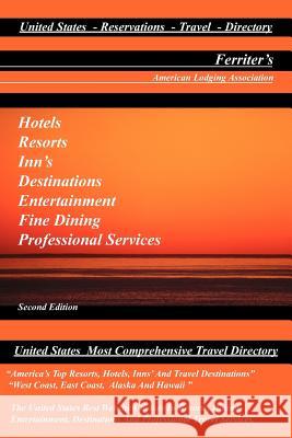 United States Lodging Directory (2nd Edition) Robert Ferriter 9781425905583 Authorhouse