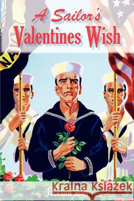 A Sailor's Valentines Wish Jackson Jean 9781425905941