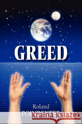 Greed Roland Poindexter 9781425909376