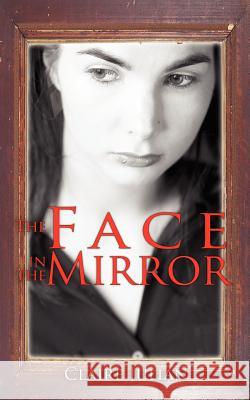 The Face in the Mirror Claire Julian 9781425910884