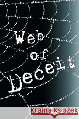 Web of Deceit Lowell Medley 9781425912093