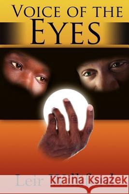 Voice of the Eyes Leir Williford 9781425912406