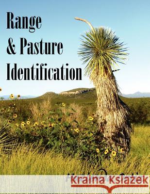 Range & Pasture Identification Hacienda Ortiz 9781425917487 Authorhouse