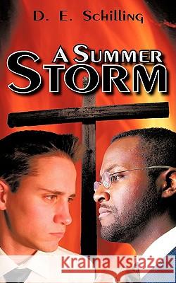 A Summer Storm D. E. Schilling 9781425919900 Authorhouse