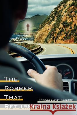 The Robber That Returned Rhonda Davis-Williams 9781425920999