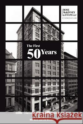 The First 50 Years Bill Beck Jill Brooks 9781425922436 Authorhouse