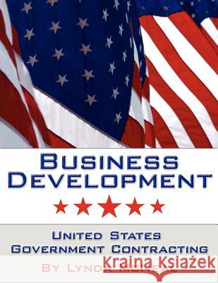 Business Development: United States Government Contracting McNeal, Lynda 9781425922689 Authorhouse