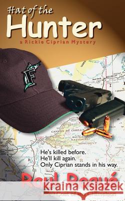 Hat of the Hunter Raul Roquc) 9781425923013