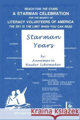 Starman Years: 1986 to 2005 Schomaker, Annemarie Reuter 9781425928735 Authorhouse