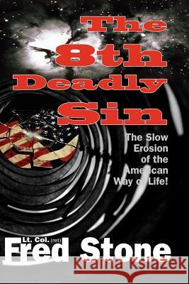 The Eighth Deadly Sin Fred Stone 9781425942922 Authorhouse