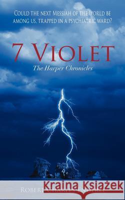 7 Violet: The Harper Chronicles Enderle, Robert Charles 9781425944636