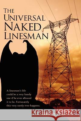 The Universal Naked Linesman Smiley Brymer 9781425945534