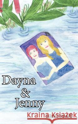 Dayna and Jenny Matt Russell 9781425946029 Authorhouse