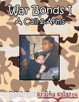 War Bonds I: A Call 2 Arms Natasha 9781425946067