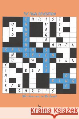 Seven Churches, Seven Seals, One King David Perry 9781425949860 Authorhouse