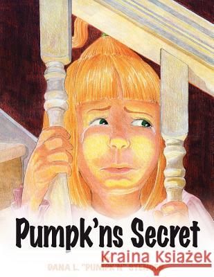 Pumpkn's Secret Stenger, D. L. 9781425950552 Authorhouse