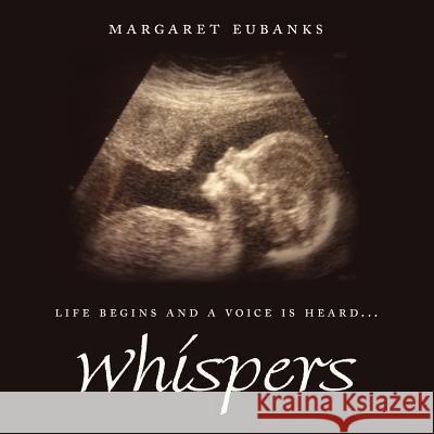 Whispers Margaret Eubanks 9781425951900 Authorhouse