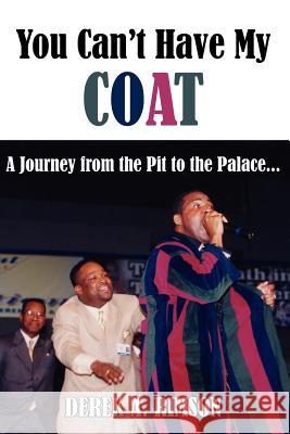 You Can't Have My Coat Derek A. Rimson 9781425952891 Authorhouse