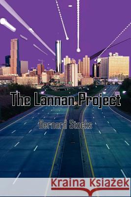 The Lannan Project Bernard Stocks 9781425954192 Authorhouse