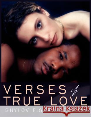 Verses Of True Love Shylov Figaro Germain 9781425957322 Authorhouse