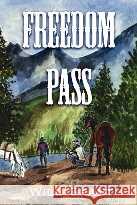 Freedom Pass Will Grant 9781425958893 Authorhouse