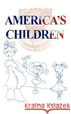 America's Children Jeffrey C. Hoover 9781425959036