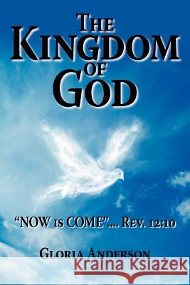 The Kingdom of God Gloria Anderson 9781425959395 Authorhouse