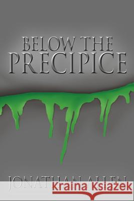 Below the Precipice Jonathan Allen 9781425960322